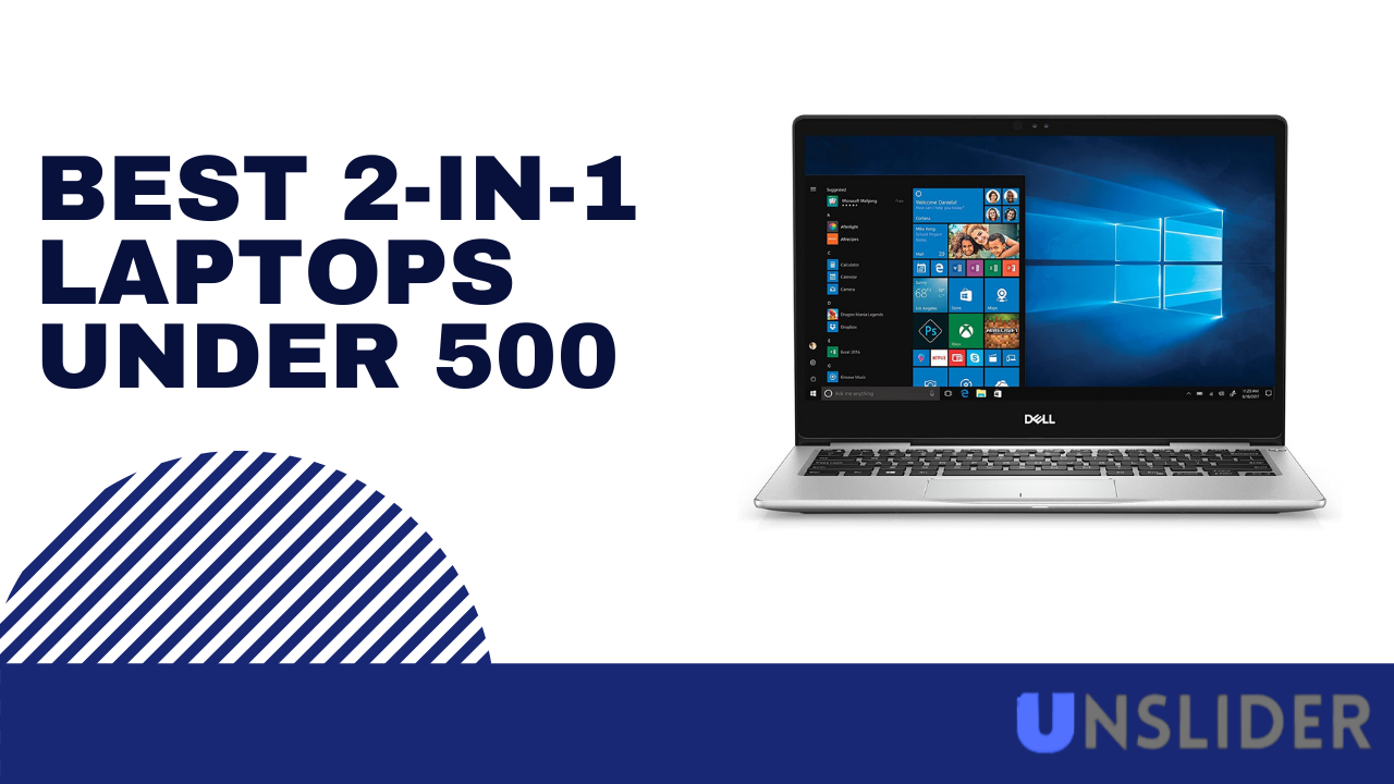 Best 2-in-1 laptops under 500