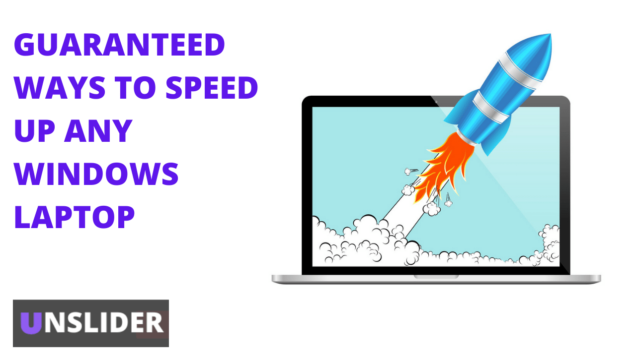 Ways to Speed up Any Windows Laptop