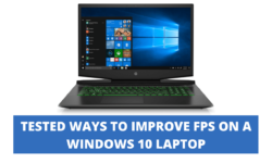 5 Tried and Tested Ways to Improve FPS on a Windows 10 Laptop